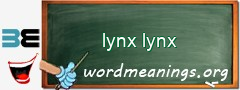 WordMeaning blackboard for lynx lynx